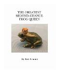 The Greatest Second-Chance Frog Queen: --A Not-Just-4-Children Booklet