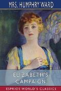 Elizabeth's Campaign (Esprios Classics): Illustrated by C. Allan Gilbert