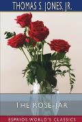 The Rose-Jar (Esprios Classics)