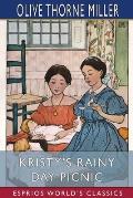 Kristy's Rainy Day Picnic (Esprios Classics): Illustrated by Ethel N. Farnsworth