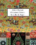 Albert Racinet Ornament Pattern Scrapbook Paper: 20 Sheets: One-Sided Decorative Paper for Decoupage and Junk Journals