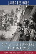 Six Little Bunkers at Aunt Jo's (Esprios Classics): Illustrated