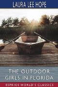The Outdoor Girls in Florida (Esprios Classics): or, Wintering in the Sunny South
