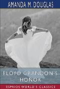 Floyd Grandon's Honor (Esprios Classics)
