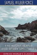 The Rocky Island and Other Similitudes (Esprios Classics)