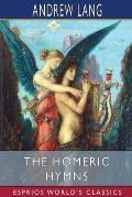 The Homeric Hymns (Esprios Classics)