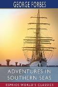 Adventures in Southern Seas (Esprios Classics): A Tale of the Sixteenth Century
