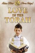 Love In the Torah- B/W Edition