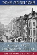 A Walk From London to Fulham (Esprios Classics)