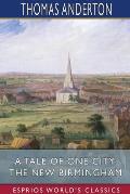 A Tale of One City: The New Birmingham (Esprios Classics)