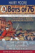 The Liberty Boys Running the Blockade (Esprios Classics): or, Getting Out of New York