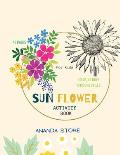Sun Flower Activity Book: Scissor Skills and Coloring Preschool Workbook for Kids: A Fun Cutting Practice Activity Book for Toddlers and Kids ag