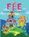 F?e Livre de coloriage pour enfants: Livre de coloriage et d'activit?s pour les enfants, Ages: 3-6,7-8