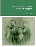 Ancestors of Garrett Michael Ziegler