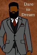 Dare to Dream: Men's Journal