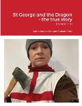 St George and the Dragon - the true story