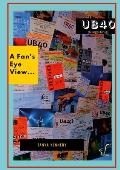 UB40 (a legal drug): A Fan's Eye View