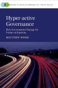 Hyper-Active Governance: How Governments Manage the Politics of Expertise