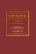 The Works of John Webster: Volume 4, Sir Thomas Wyatt, Westward Ho, Northward Ho, the Fair Maid of the Inn: Sir Thomas Wyatt, Westward Ho, Northward H