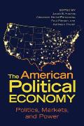 The American Political Economy: Politics, Markets, and Power
