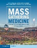 Mass Gathering Medicine: A Guide to the Medical Management of Large Events