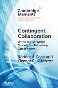 Contingent Collaboration: When to Use Which Models for Joined-Up Government