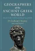 Geographers of the Ancient Greek World 2 Volume Hardback Set: Selected Texts in Translation