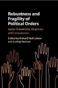 Robustness and Fragility of Political Orders