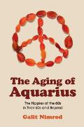 The Aging of Aquarius