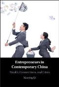 Entrepreneurs in Contemporary China: Wealth, Connections, and Crisis