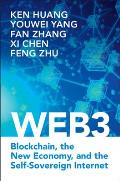 Web3: Blockchain, the New Economy, and the Self-Sovereign Internet