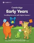 Cambridge Early Years Teaching Resource with Digital Access 2: Early Years International