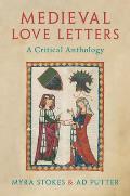 Medieval Love Letters: A Critical Anthology