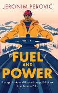 Fuel and Power: Energy, Trade, and Russian Foreign Relations from Lenin to Putin