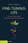 Fine-Tuning Life: A Guide to Micrornas, Your Genome's Master Regulators