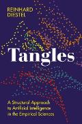 Tangles: A Structural Approach to Artificial Intelligence in the Empirical Sciences