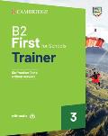 B2 First for Schools Trainer 3 Trainer Without Answers with Downloadable Audio