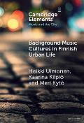 Background Music Cultures in Finnish Urban Life