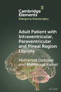 Adult Patient with Intraventricular, Paraventricular and Pineal Region Lesions