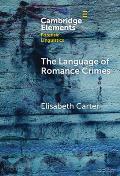 The Language of Romance Crimes: Interactions of Love, Money, and Threat