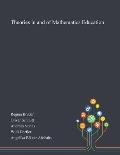 Theories in and of Mathematics Education