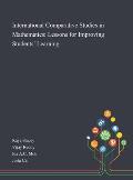International Comparative Studies in Mathematics: Lessons for Improving Students' Learning