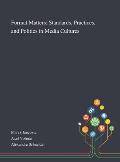 Format Matters: Standards, Practices, and Politics in Media Cultures