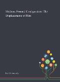 Medium, Format, Configuration: The Displacements of Film
