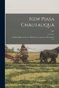 New Piasa Chautauqua: An Ideal Summer Resort 1911 Season June 1st to September 15th; 1911