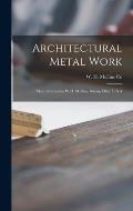 Architectural Metal Work: Manufactured by W.H. Mullins, Salem, Ohio, U.S.A