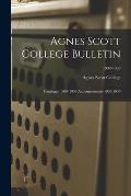 Agnes Scott College Bulletin: Catalogue 1938-1939 Announcements 1939-1940; 1938-1939