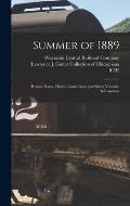 Summer of 1889: Routes, Rates, Hotels, Game Laws and Other Valuable Information
