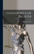 Livingston's Law Register