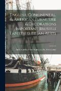 English, Continental, & American Furniture & Decorations Important Brussels Tapestries by Jan Aerts